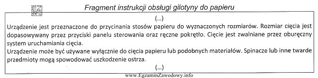 Na podstawie zamieszczonego fragmentu instrukcji obsługi gilotyny do papieru, 