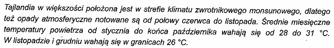 Klient biura podróży SUN zamierza wyjechać do północnej 