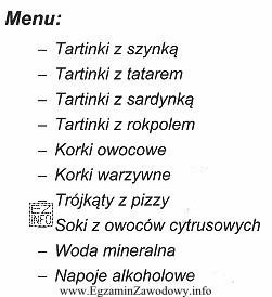 Zamieszczone w menu potrawy i napoje serwuje się podczas