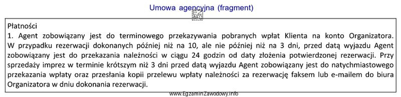 Z przedstawionego fragmentu umowy agencyjnej wynika, że należność za 