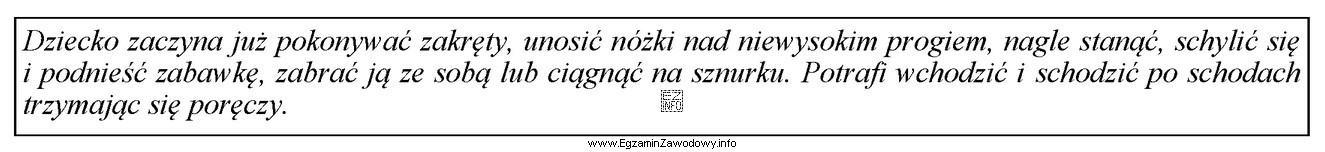 Opisane umiejętności w ramce charakteryzują prawidłowo rozwijają