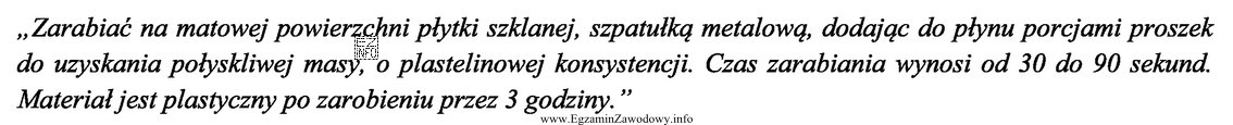 Którego materiału dotyczy zamieszczony opis techniki przygotowania?