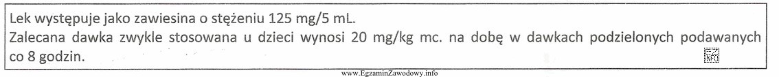 Na podstawie danych zawartych we fragmencie ulotki dziecku o masie 15 